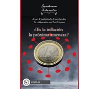 Es La Inflaccion La Proxima Amenaza?