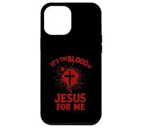 Es la Sangre de Jesús para Mí Sangrienta Cruz Fe Evangelio Carcasa para iPhone 12 Pro Max