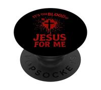 Es la Sangre de Jesús para Mí Sangrienta Cruz Fe Evangelio PopSockets PopGrip Adhesivo