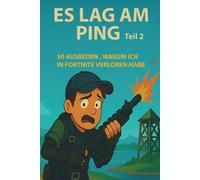 Es lag am Ping Teil 2: 50 Ausreden , warum ich in Fortnite verloren habe (Gaming Ausreden)