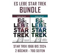 Es lebe Star Trek - Bundle (Band 1 und 2): Band 1 "Die ersten 50 Jahre" (1966-2016) & Band 2 "Neustart im Streamingzeitalter" (2017-2024)