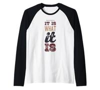 Es lo que es divertido decir para aceptación No quejarse Camiseta Manga Raglan