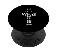 Es lo que es divertido decir para aceptación No quejarse PopSockets PopGrip Adhesivo