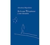 Es lo que tu quieras y me encanta (Incipit)