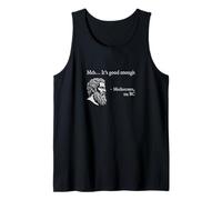 Es lo Suficientemente Bueno, Mediócrates | Nerd Historia Griega Antigua Camiseta sin Mangas