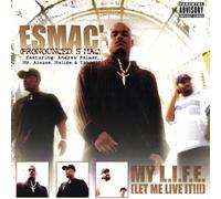 Es Mac - My L.I.F.E.: Let Me Live It
