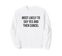 Es más Probable Que Diga sí y Luego cancele un introvertido Divertido Sudadera