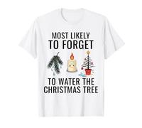 Es más Probable Que Olvides regar el árbol de Navidad Camiseta