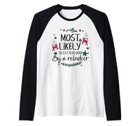 Es más Probable Que te atropellen un Reno a Juego con Navidad Camiseta Manga Raglan