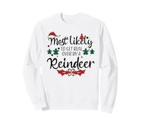 Es más Probable Que te atropellen un Reno a Juego con Navidad Sudadera