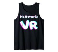 Es Mejor en VR Virtual Reality Gaming Lover Camiseta sin Mangas