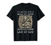 Es mejor ser un lobo de Odín que un Lam of God Viking Camiseta