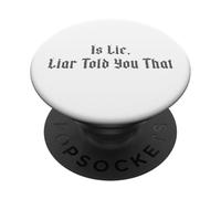 Es Mentira, mentiroso te Dijo eso PopSockets PopGrip Adhesivo