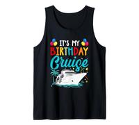 Es mi cumpleaños Cruise Familia Cumpleaños Cruising Vacaciones Camiseta sin Mangas
