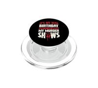 Es mi cumpleaños número 35 Ahora déjame Ver mis programas de Asesinato PopSockets PopGrip para MagSafe