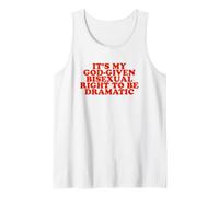 Es mi Derecho Bisexual Dado por Dios a ser dramático - Regalo de Broma Camiseta sin Mangas