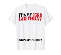 Es mi Fiesta de cumpleaños número 23 Sign My Camiseta