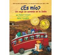 Es mio: Un viaje en autobus en la India (Serie de libros multiculturales y de educacin formativa para nios y nias)