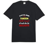 Es Ok wenn du Tanzen Nicht magst Lustig Comfort Colors Adult Heavyweight T-Shirt