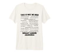 Es por eso Que Necesitamos concienciación sobre el cáncer de Mama Camiseta Premium