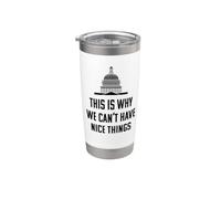 Es por eso que no podemos tener cosas bonitas divertidas contra el gobierno Vaso térmico de acero inoxidable de doble pared