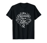 Es Porque Soy un Leo Funny Astrología Personalidad Zodíaco Camiseta