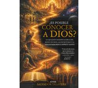 ¿ES POSIBLE CONOCER A DIOS?: Lo Que Jesús Enseñó Acerca Del Reino De Dios y La Vida Guiada Por El Espíritu Santo.