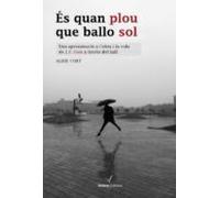 És Quan Plou Que Ballo Sol