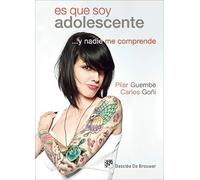 Es Que Soy Adolescente Y Nadie Me Comprende