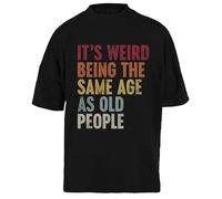 Es Raro Tener La Misma Edad Camiseta Unisex Negra Baggy tee para Hombre Mujer T-Shirt Unisex Schwarz Baggy tee Für Männer Frauen