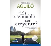 es razonable ser creyente? 5ﾦ Ed: 50 cuestiones actuales en torno a la fe (Mundo y cristianismo)