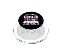 Es Solo Algo de Leslie Que no entenderías un Nombre Divertido PopSockets PopGrip para MagSafe