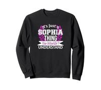 Es Solo Cosa de Sophia Que no entenderías un Nombre Divertido Sudadera