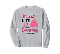Es solo la vida, así que sigue bailando - Pink Witchy Sudadera