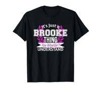 Es solo lo de Brooke que no entenderías un nombre divertido Camiseta