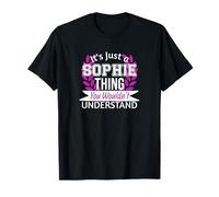 Es solo lo que Sophie no entenderías un nombre divertido Camiseta