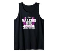 Es Solo lo Que Valerie no entenderías un Nombre Divertido Camiseta sin Mangas