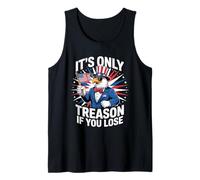Es solo traición si pierdes el 4 de julio divertido Camiseta sin Mangas