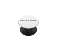 Es Solo un Mal día, no una Mala Vida, Cita Positiva inspiradora PopSockets PopGrip Adhesivo