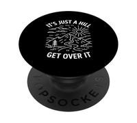 Es Solo Una Colina, Supéralo Humor Naturaleza Orgullo Amor PopSockets PopGrip Adhesivo