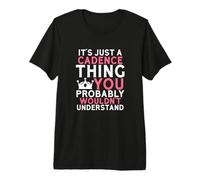 Es Solo una Cosa de cadencia Que Probablemente no entenderías Camiseta Premium