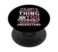 Es Solo una Cosa de Danielle Que Probablemente no entenderías PopSockets PopGrip Adhesivo