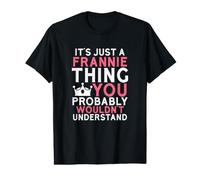 Es Solo una Cosa de Frannie Que Probablemente no entenderías Camiseta gráfica económica