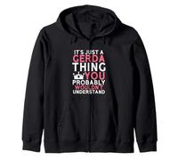 Es Solo una Cosa de Gerda Que Probablemente no entenderías Sudadera con Capucha