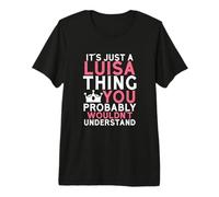 Es Solo una Cosa de Luisa Que Probablemente no entenderías Camiseta Premium