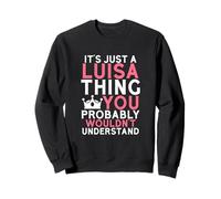 Es Solo una Cosa de Luisa Que Probablemente no entenderías Sudadera