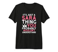 Es Solo una Cosa de Sara Que Probablemente no entenderías Camiseta Premium
