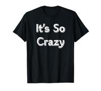 Es Tan Loco Camiseta