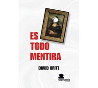 ES TODO MENTIRA (NOVELA)