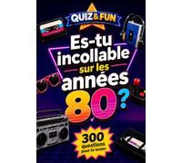Es-tu incollable sur les années 80 ?: Quiz